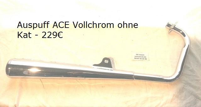 Ace Auspuff Vollchrom ohne Kat 2