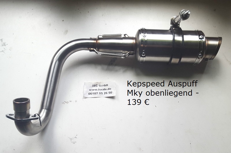 Kepspeed Auspuff obenliegend Mky 1